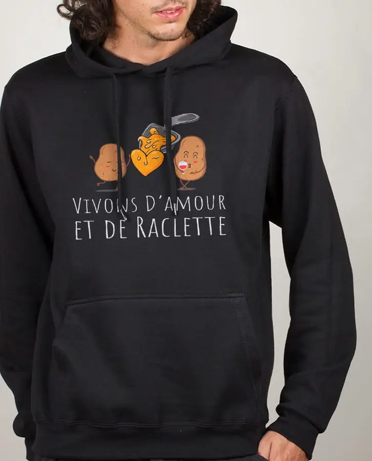 Les Savoyards - SWEAT HOMME : VIVONS D'AMOUR ET DE RACLETTE