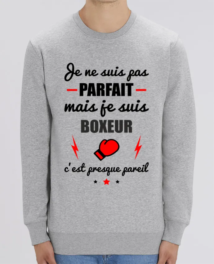 Sweat-shirt Je ne suis pas parfait mais je suis boxeur c'est presque pareil Par Benichan