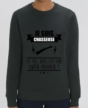 Sweat-shirt Je suis chasseuse et toi, quel est ton super-pouvoir ? Par Benichan