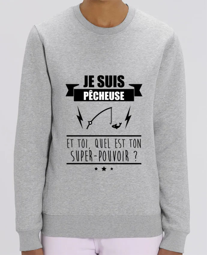 Sweat-shirt Je suis pêcheuse et toi, quel est ton super-pouvoir ? Par Benichan