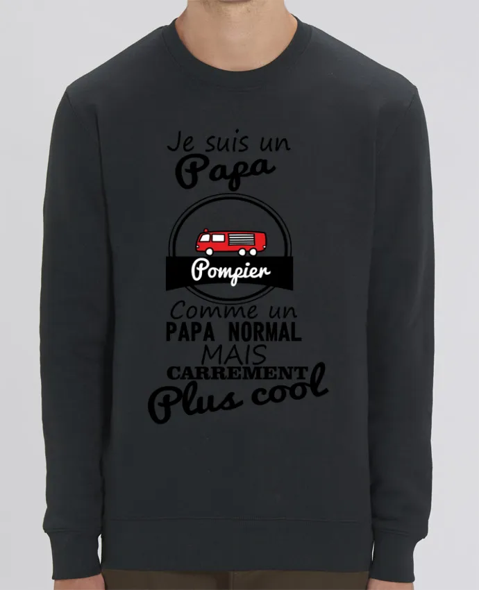 Sweat-shirt Je suis un papa pompier comme un papa normal mais carrément plus cool Par Benichan