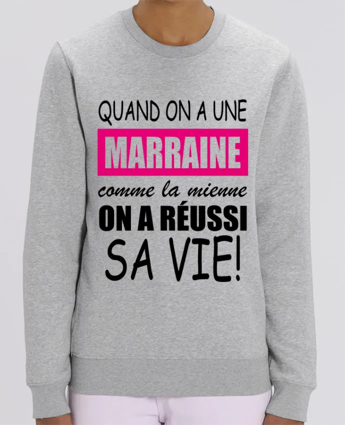 Sweat-shirt quand on a une marraine comme la mienne Par Milie